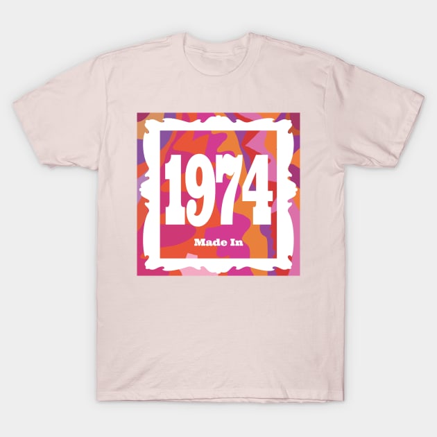 1974 - Made In 1974 T-Shirt by EunsooLee